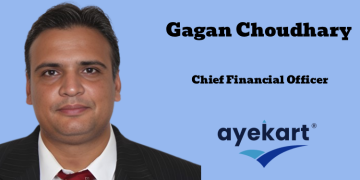 Ayekart names Gagan Choudhary as Chief Financial Officer