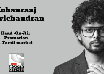Mohanraaj Ravichandran joins Sony Pictures Networks India as Head of On-Air Promotion for Tamil market