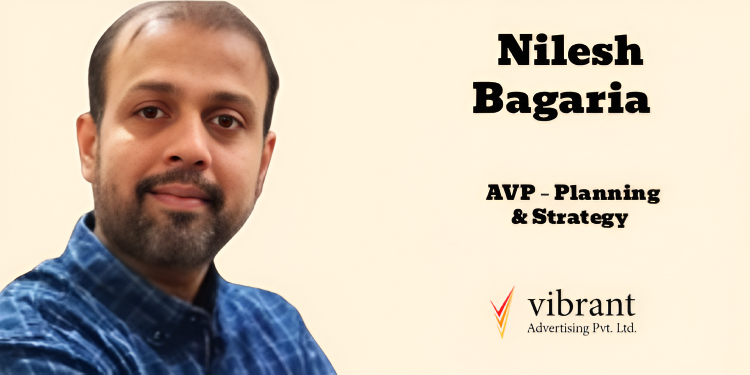 Nilesh Bagaria Joins Reliance Vibrant Advertising as AVP – Planning & Strategy