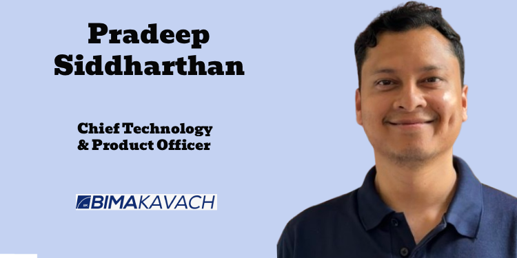 BimaKavach names Pradeep Siddharthan as CTPO to strengthen AI-led underwriting capabilities