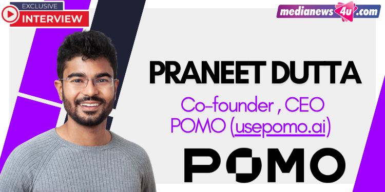 India isn’t a market we want to sell into. It’s a market we want to grow into: Praneet Dutta, POMO