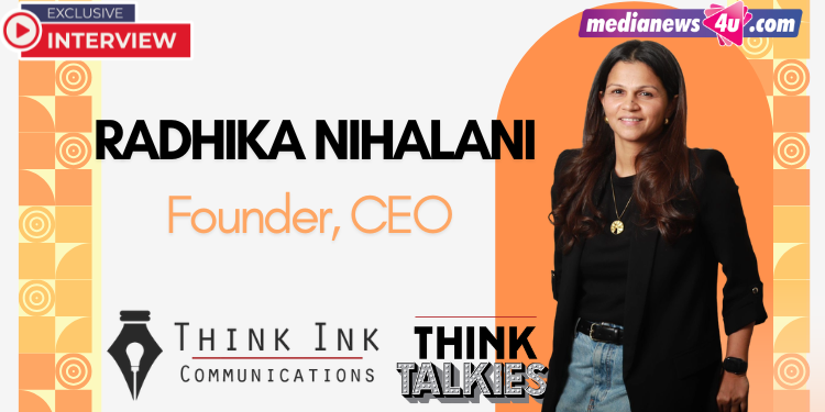 Building long-term credibility is where public relations creates maximum brand value: Radhika Nihalani, Think Ink