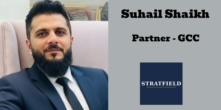 Stratfield Partners expands to Gulf, appoints Suhail Shaikh to Partner for the GCC