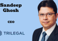 Trilegal appoints Sandeep Ghosh as its first Chief Executive Officer