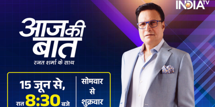 Aaj Ki Baat with Rajat Sharma begins a new prime-time chapter at 8:30 PM