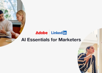 Adobe and LinkedIn partner to launch global AI upskilling initiative for marketers