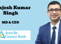 Canara Bank appoints Brajesh Kumar Singh as Managing Director and CEO