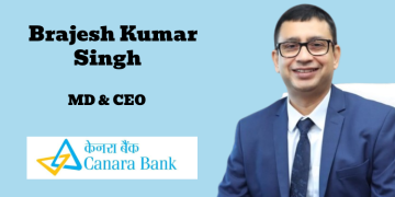 Canara Bank appoints Brajesh Kumar Singh as Managing Director and CEO
