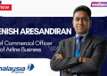Malaysia Airlines continues building brand around meaningful and hospitality-led travel experiences: Dersenish Aresandiran