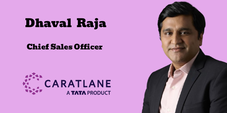 CaratLane appoints Dhaval Raja as Chief Sales Officer