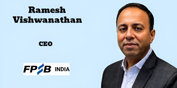 FPSB India appoints Ramesh Vishwanathan as CEO