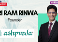 Authenticity at Ashpveda is not merely a marketing tactic; it is the foundation of the brand’s philosophy: Hari Ram Rinwa