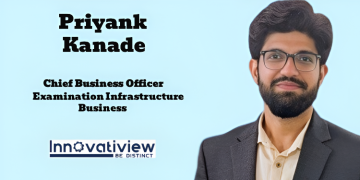 Innovatiview appoints Priyank Kanade as Chief Business Officer for Examination Infrastructure Business