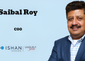 Ishan Technologies names Saibal Roy as COO