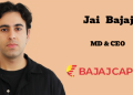 Bajaj Capital names Jai Bajaj as Managing Director & CEO
