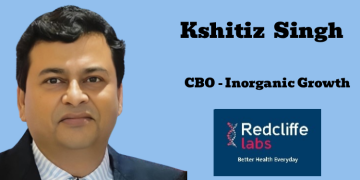 Redcliffe Labs names Kshitiz Singh as Chief Business Officer – Inorganic Growth