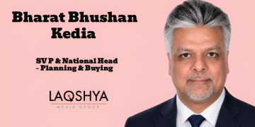 Laqshya Media Group names Bharat Bhushan Kedia as Senior Vice President & National Head – Planning & Buying