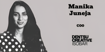 Manika Juneja named COO at Dentsu Creative Isobar