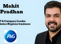 Mohit Pradhan succeeds Girish Kalyanaraman as P&G Hygiene’s Feminine Hygiene Leader