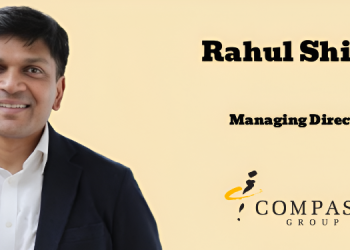 Compass Group India appoints Rahul Shinde as Managing Director