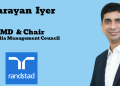 Randstad India names Narayan Iyer as Managing Director and Chair of India Management Council