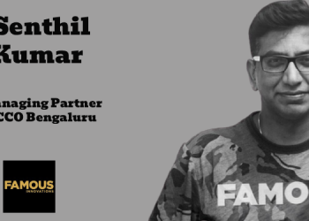 Senthil Kumar joins Famous Innovations as Managing Partner & CCO, Bengaluru