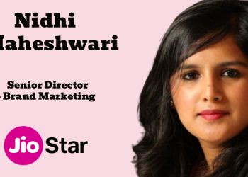 Nidhi Maheshwari elevated to Senior Director – Brand Marketing at JioStar