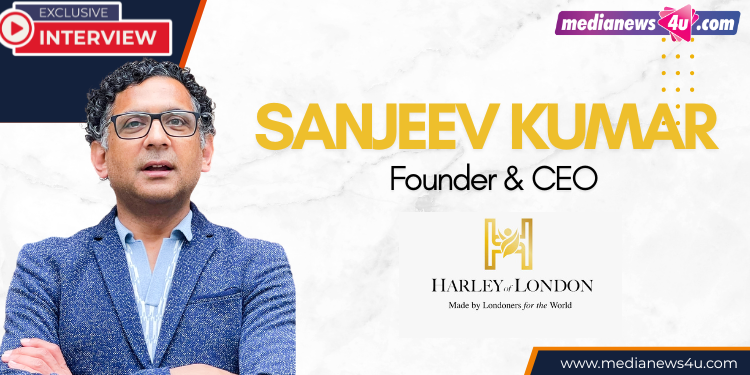 India’s wellness economy has moved from aspiration to necessity: Sanjeev Kumar, HARLEY of LONDON INDIA