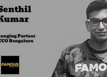 Senthil Kumar joins Famous Innovations as Managing Partner & CCO, Bengaluru
