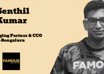 Senthil Kumar joins Famous Innovations as Managing Partner & CCO, Bengaluru