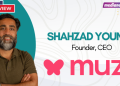 People want depth, not just scale: Shahzad Younas, Muzz