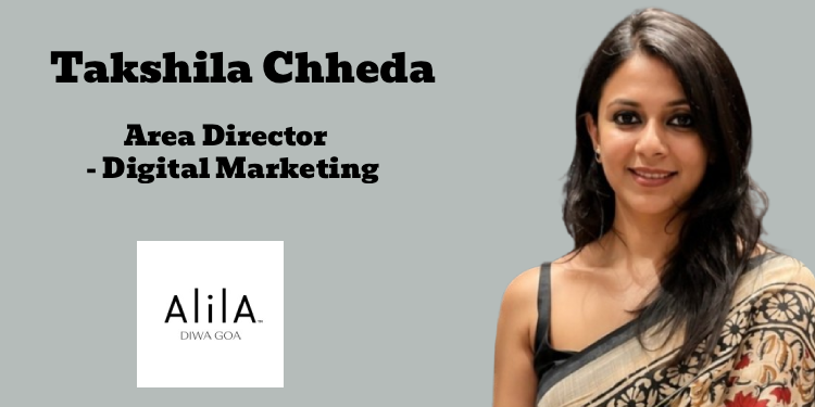 Alila Diwa Goa appoints Takshila Chheda as Area Director – Digital Marketing