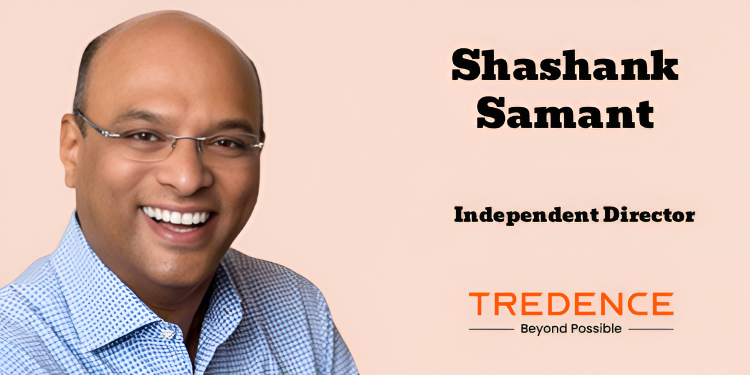 Tredence appoints Shashank Samant to Board to accelerate hypergrowth and AI scaling