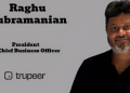 Trupeer AI appoints Raghu Subramanian as President and Chief Business Officer