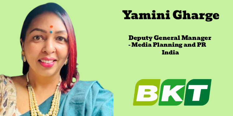 BKT names Yamini Gharge as Deputy General Manager – Media Planning and PR for India Operations