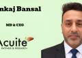 Acuité Ratings & Research appoints Pankaj Bansal as Managing Director & CEO