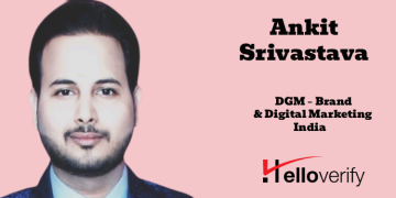 Ankit Srivastava joins HelloVerify India as DGM – Brand & Digital Marketing