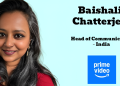 Baishali Chatterjee joins Prime Video & Amazon MGM Studios as Head of Communications – India
