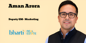 Bharti Real Estate elevates Aman Arora as Deputy General Manager – Marketing