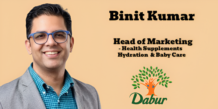 Dabur elevates Binit Kumar as Head of Marketing for Health Supplements, Hydration & Baby Care