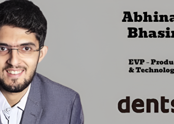 Dentsu India elevates Abhinay Bhasin to EVP – Product & Technology