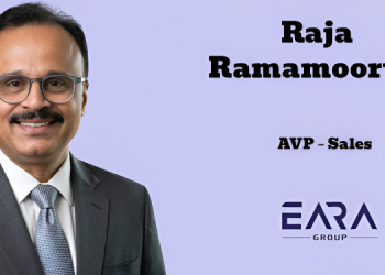 EARA Group appoints Raja Ramamoorthy as Associate Vice President – Sales
