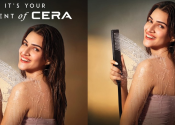 Cera Sanitaryware names Kriti Sanon Brand Ambassador, unveils new brand campaign