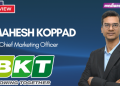 New brand architecture supports strategic on-highway expansion and stronger customer relationships: Mahesh Koppad, BKT