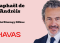 Havas creates Chief Strategy Officer role, appoints Raphaël de Andréis
