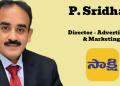 P. Sridhar elevated as Director – Advertising & Marketing at Sakshi Telugu Daily