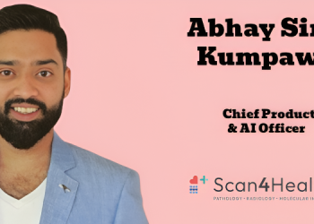 Scan4Health appoints Abhay Singh Kumpawat as Chief Product & AI Officer