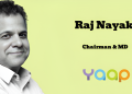 YAAP Digital appoints Raj Nayak as Chairman & Managing Director following Founder Atul Hegde’s demise