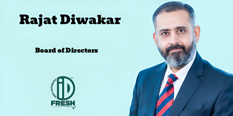 iD Fresh Food elevates CEO India Rajat Diwakar to Board of Directors