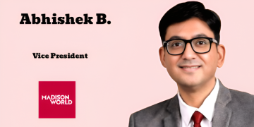 Abhishek B. joins Madison World as Vice President